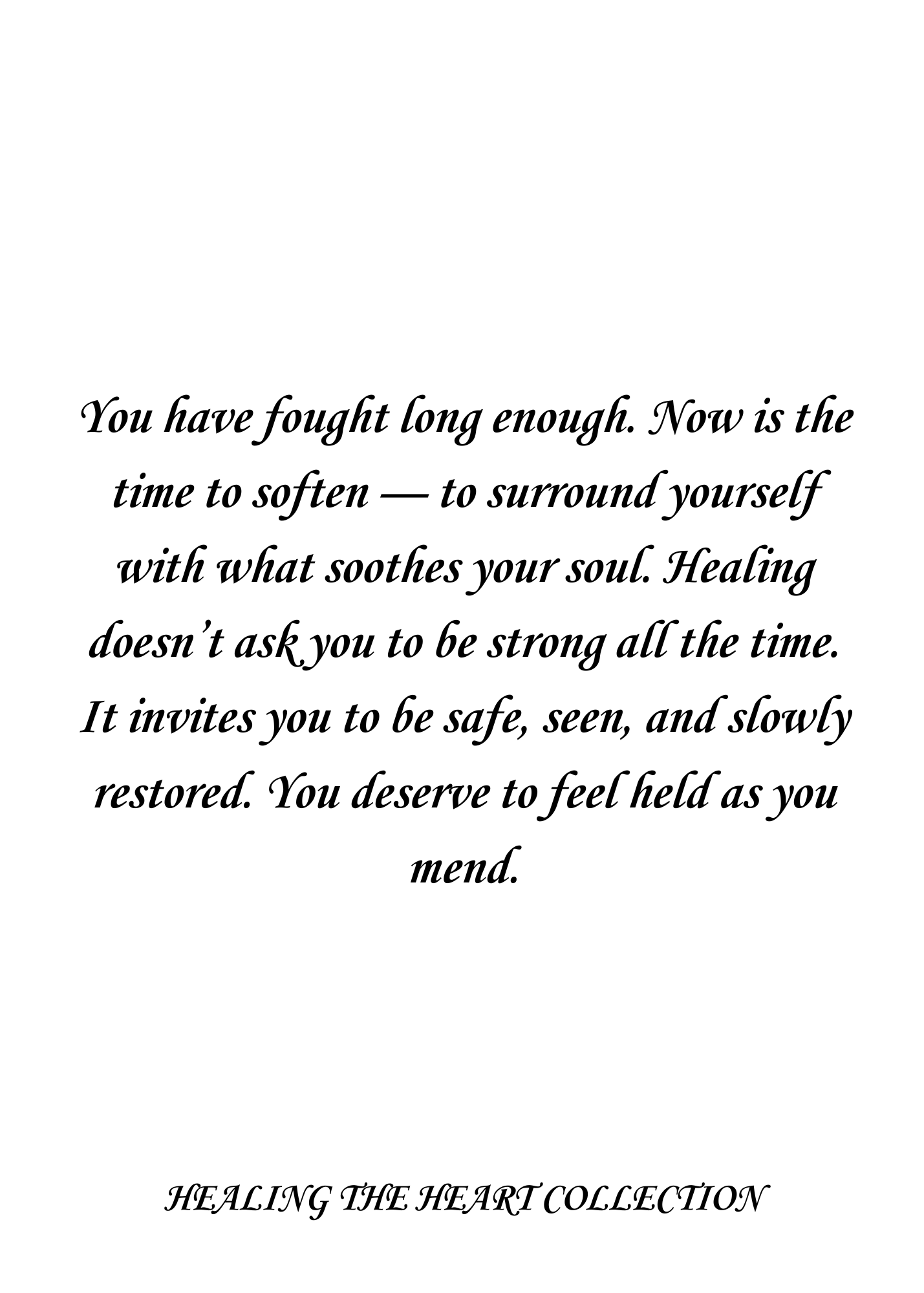 YOUR SOUL DESERVES A GENTLE PLACE TO HEAL