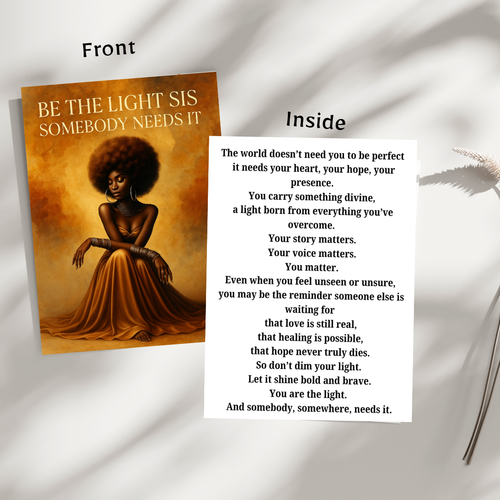 BE THE LIGHT SIS SOMEBODY NEEDS IT